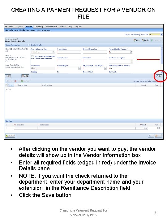 CREATING A PAYMENT REQUEST FOR A VENDOR ON FILE • • After clicking on