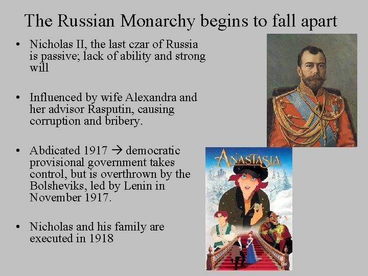 The Russian Monarchy begins to fall apart • Nicholas II, the last czar of