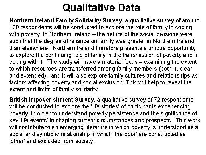 Qualitative Data Northern Ireland Family Solidarity Survey, a qualitative survey of around 100 respondents