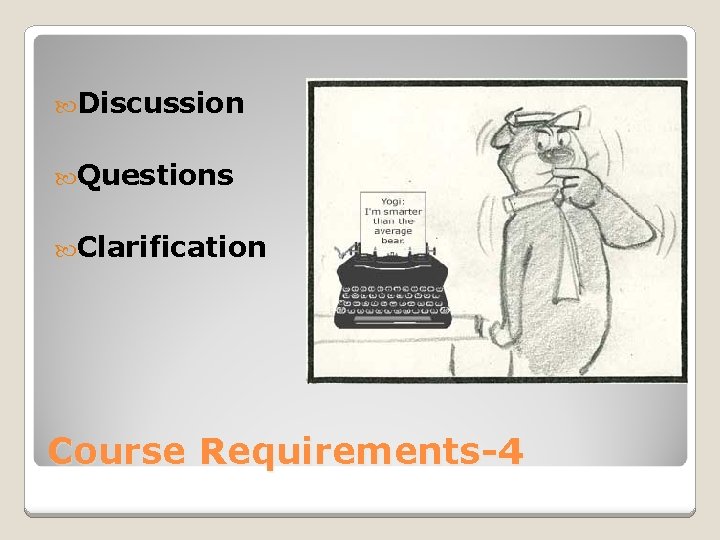  Discussion Questions Clarification Course Requirements-4 