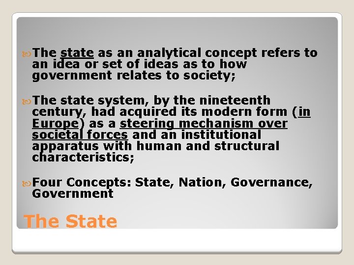  The state as an analytical concept refers to an idea or set of