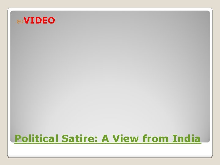  VIDEO Political Satire: A View from India 