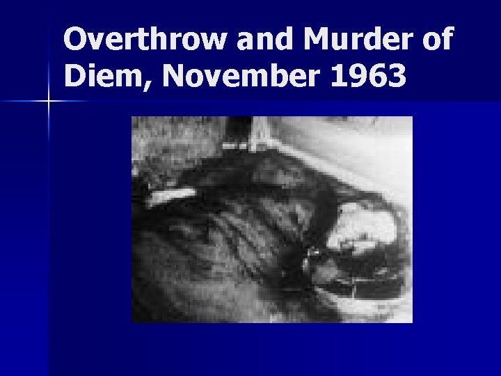 Overthrow and Murder of Diem, November 1963 