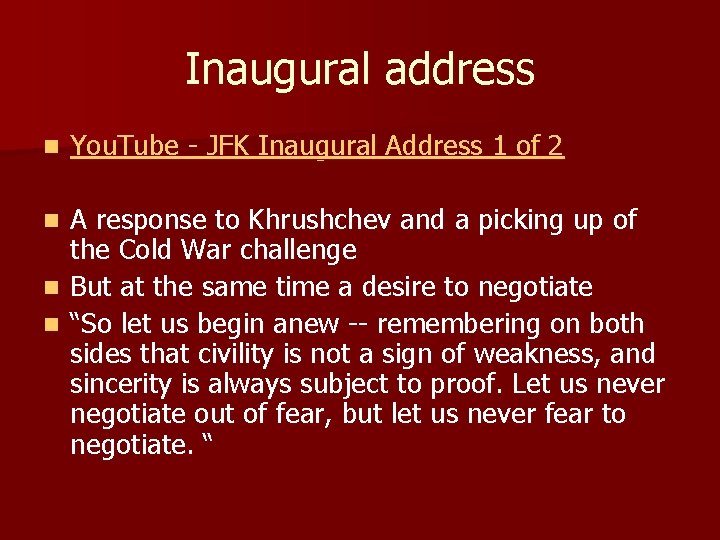 Inaugural address n You. Tube - JFK Inaugural Address 1 of 2 A response