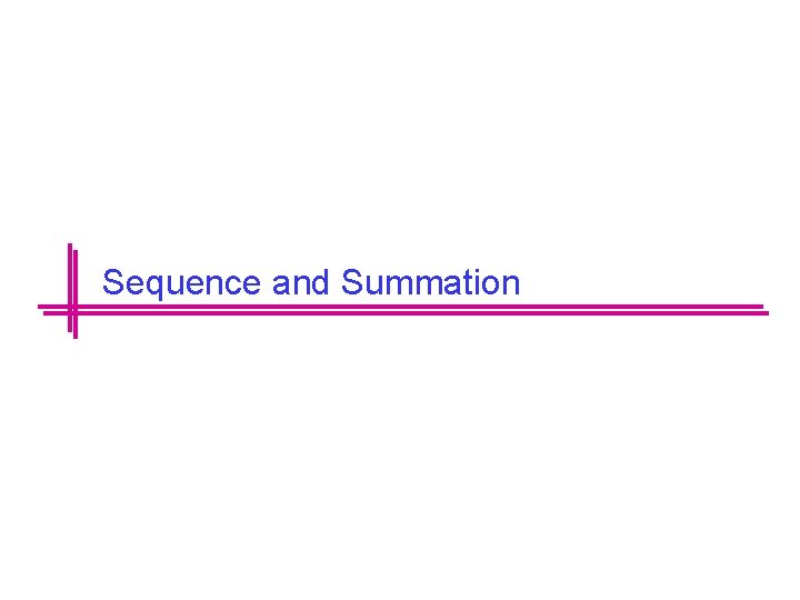 Sequence and Summation 