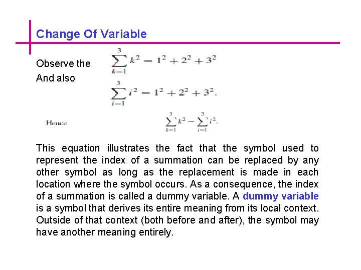 Change Of Variable Observe thet And also This equation illustrates the fact that the