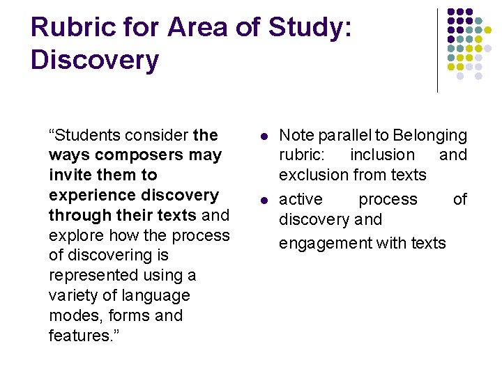 Rubric for Area of Study: Discovery “Students consider the ways composers may invite them