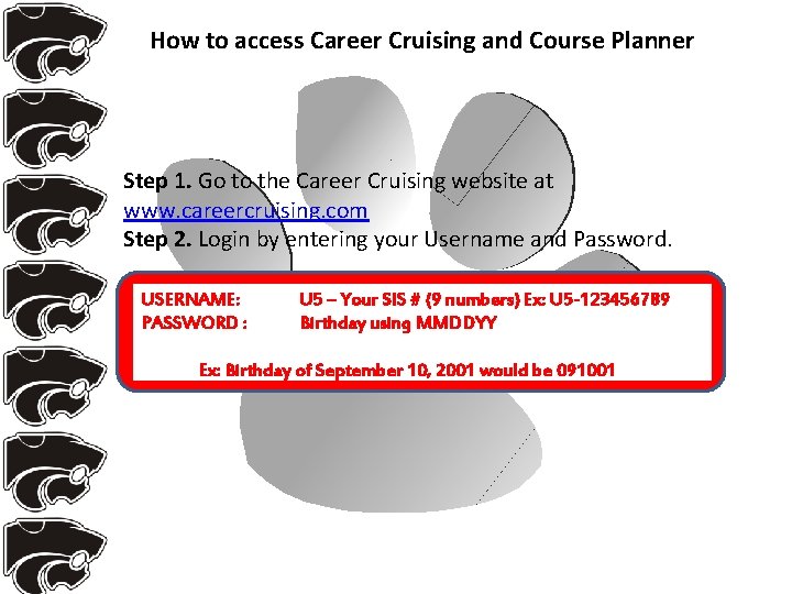 How to access Career Cruising and Course Planner Step 1. Go to the Career