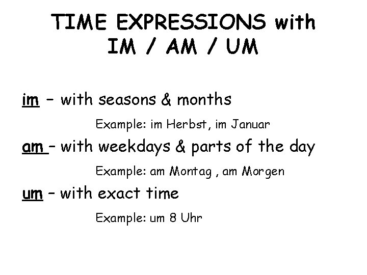 TIME EXPRESSIONS with IM / AM / UM im – with seasons & months
