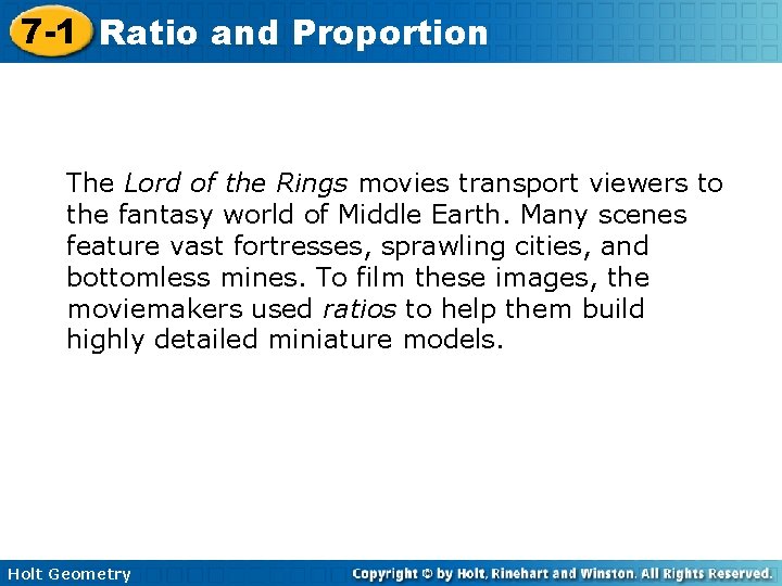 7 -1 Ratio and Proportion The Lord of the Rings movies transport viewers to