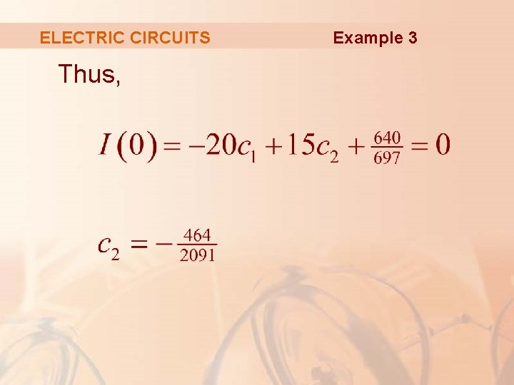 ELECTRIC CIRCUITS Thus, Example 3 