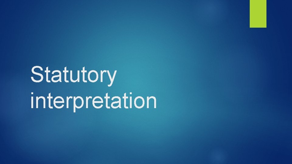 Statutory interpretation 