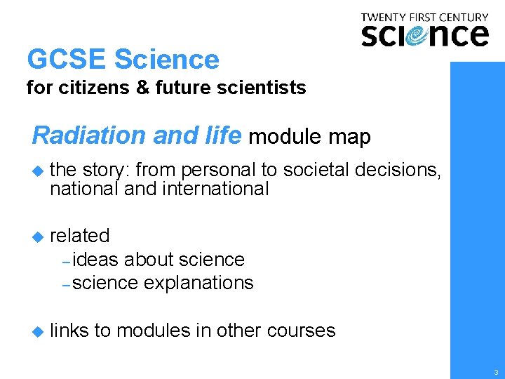 GCSE Science for citizens & future scientists Radiation and life module map u the GCSE Science for citizens & future scientists Radiation and life module map u the