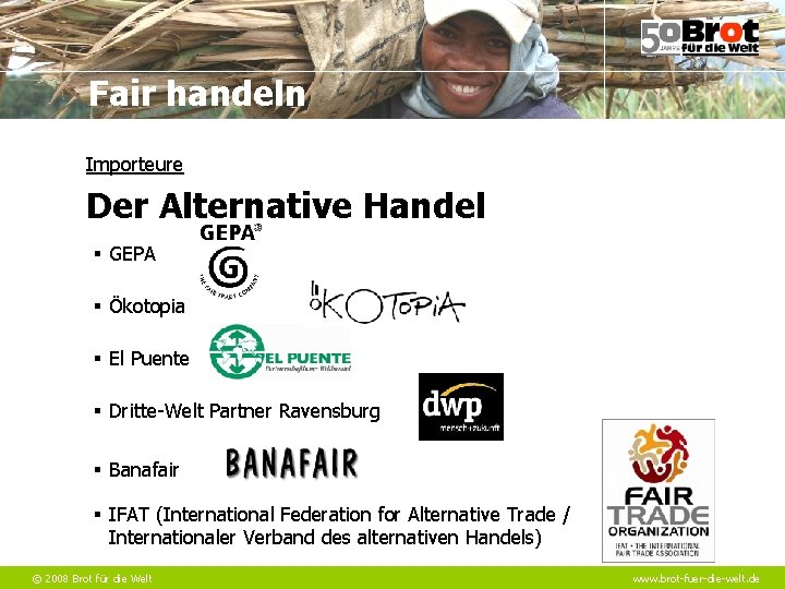 Fair handeln Importeure Der Alternative Handel § GEPA § Ökotopia § El Puente §