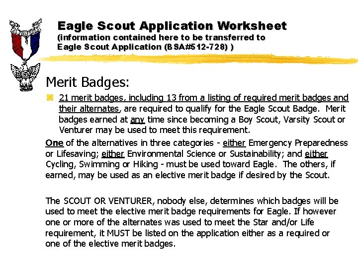 Eagle Scout Application Worksheet (information contained here to be transferred to Eagle Scout Application