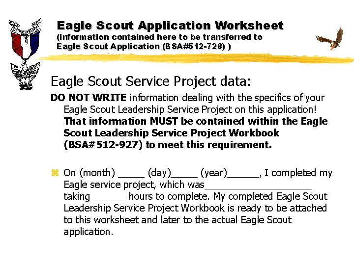 Eagle Scout Application Worksheet (information contained here to be transferred to Eagle Scout Application