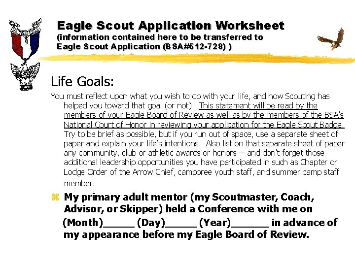 Eagle Scout Application Worksheet (information contained here to be transferred to Eagle Scout Application