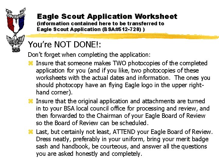 Eagle Scout Application Worksheet (information contained here to be transferred to Eagle Scout Application