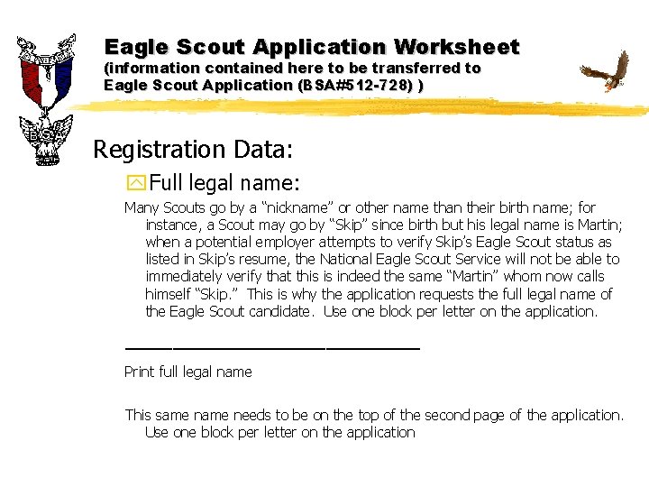 Eagle Scout Application Worksheet (information contained here to be transferred to Eagle Scout Application