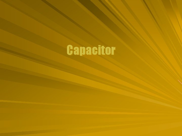 Capacitor 