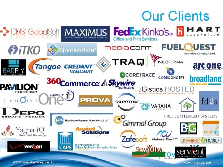 Our Clients © 2012 Improving Enterprises, Inc. www. synerzip. com 