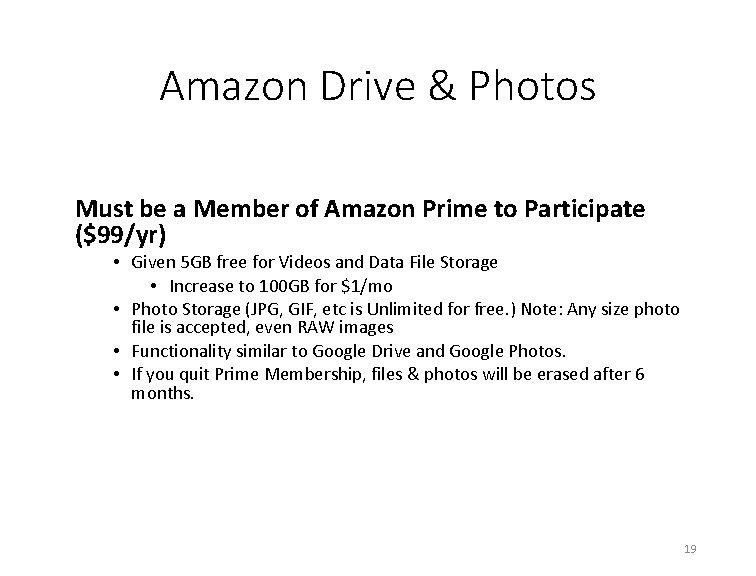 Amazon Drive & Photos Must be a Member of Amazon Prime to Participate ($99/yr)