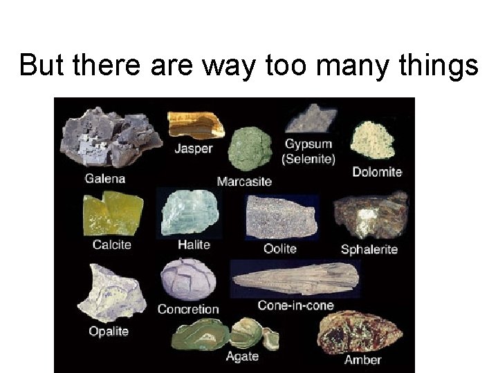 But there are way too many things 