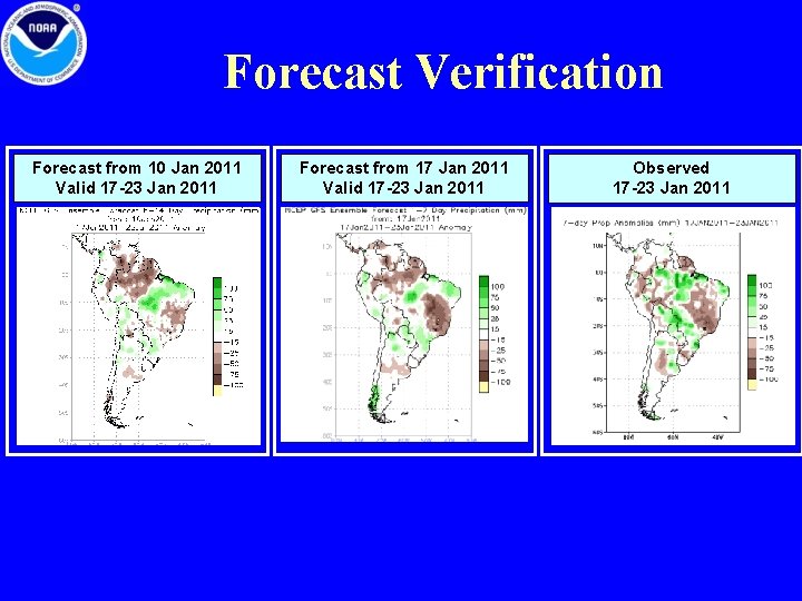 Forecast Verification Forecast from 10 Jan 2011 Valid 17 -23 Jan 2011 Forecast from