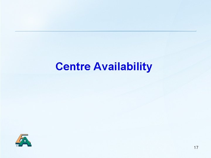 Centre Availability 17 