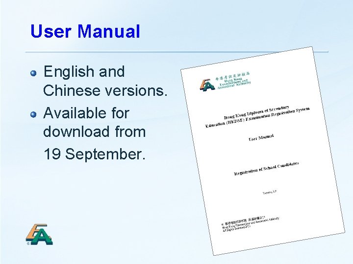 User Manual English and Chinese versions. Available for download from 19 September. 