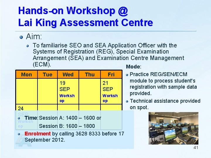 Hands-on Workshop @ Lai King Assessment Centre Aim: To familiarise SEO and SEA Application