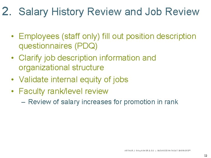 2. Salary History Review and Job Review • Employees (staff only) fill out position