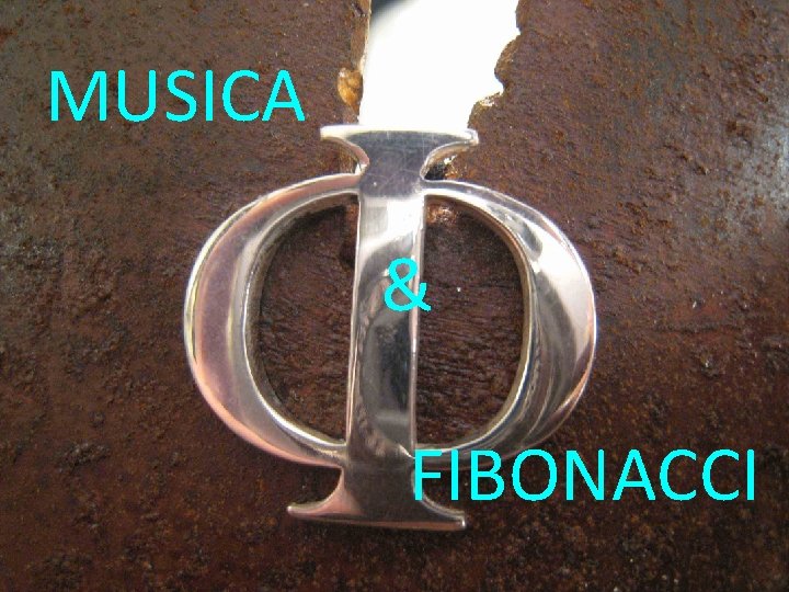 MUSICA & FIBONACCI 