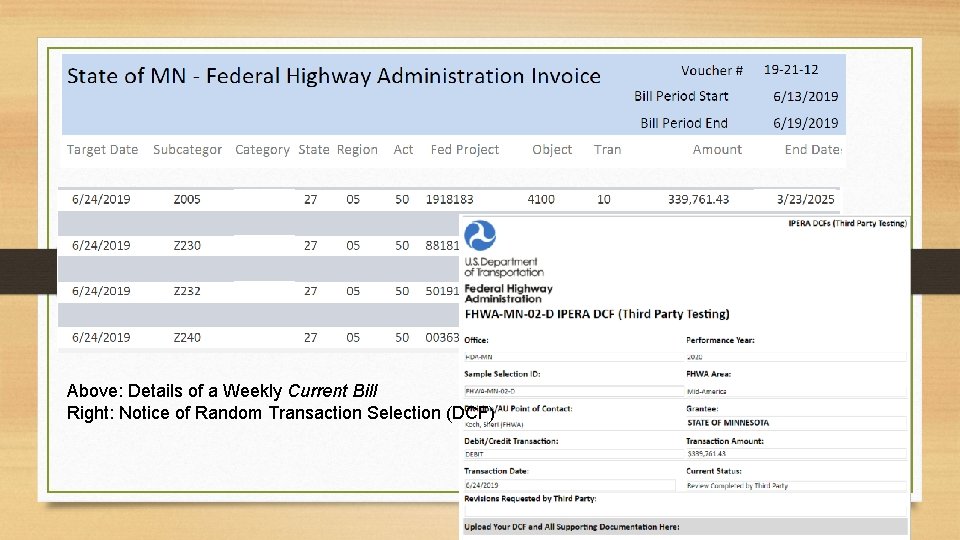 Above: Details of a Weekly Current Bill Right: Notice of Random Transaction Selection (DCF)