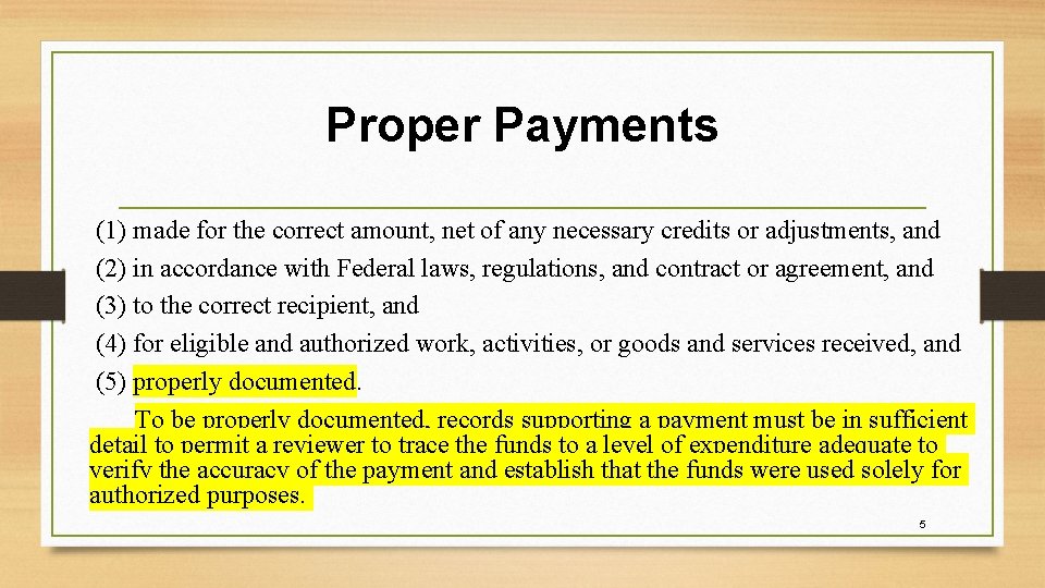 Proper Payments (1) made for the correct amount, net of any necessary credits or