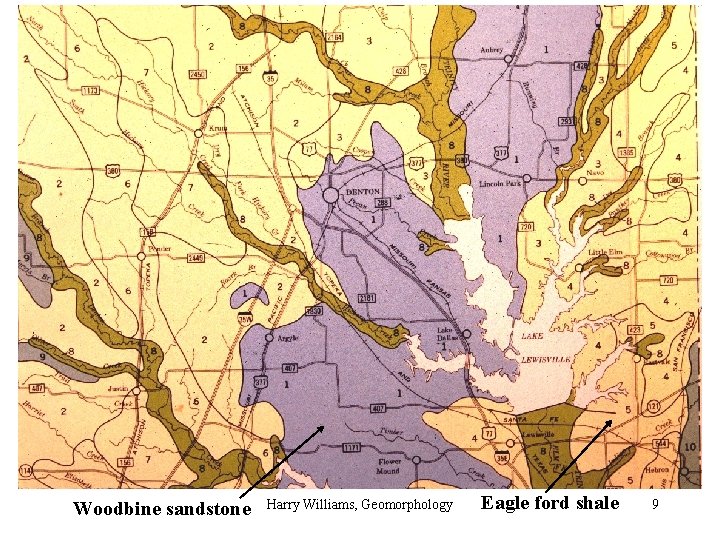 Woodbine sandstone Harry Williams, Geomorphology Eagle ford shale 9 