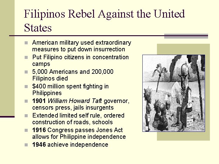 Filipinos Rebel Against the United States n American military used extraordinary n n n