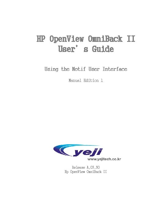 HP Open. View Omni. Back II User’s Guide Using the Motif User Interface Manual