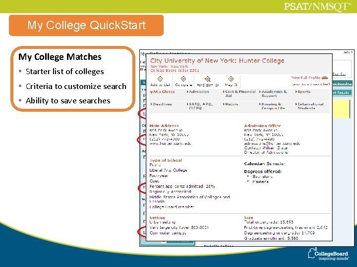 My College Quick. Start My College Matches • Starter list of colleges • Criteria