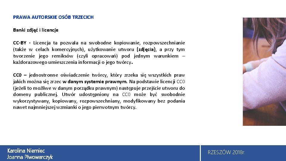 PRAWA AUTORSKIE OSÓB TRZECICH Banki zdjęć i licencje CC-BY - Licencja ta pozwala na