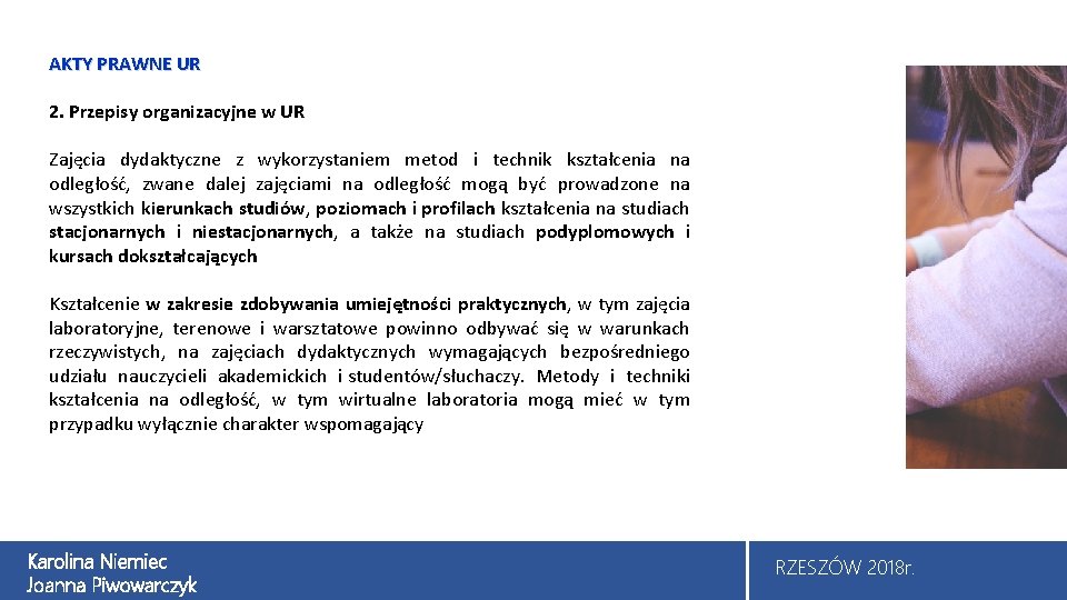 AKTY PRAWNE UR 2. Przepisy organizacyjne w UR Zajęcia dydaktyczne z wykorzystaniem metod i