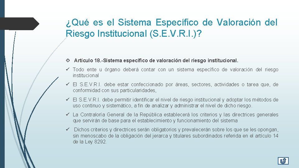 ¿Qué es el Sistema Específico de Valoración del Riesgo Institucional (S. E. V. R.