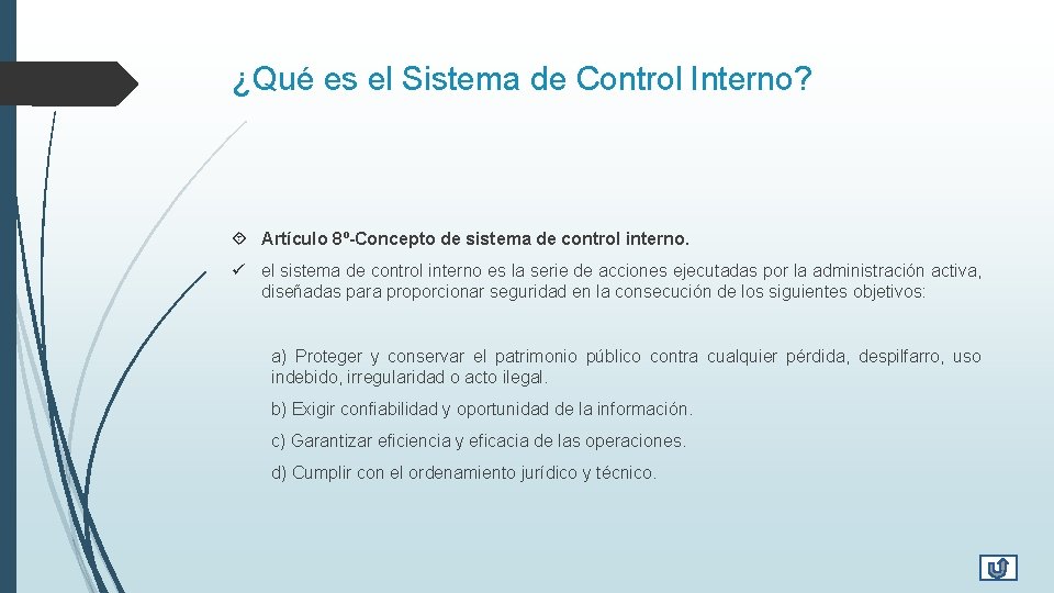 ¿Qué es el Sistema de Control Interno? Artículo 8º-Concepto de sistema de control interno.