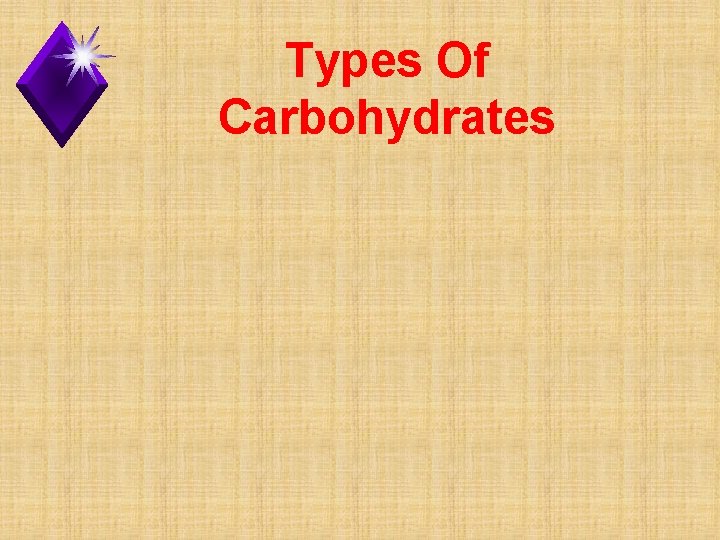Types Of Carbohydrates 