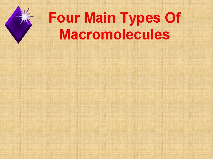 Four Main Types Of Macromolecules 