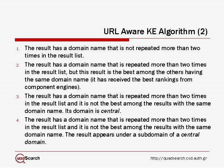 URL Aware KE Algorithm (2) 1. 2. 3. 4. The result has a domain