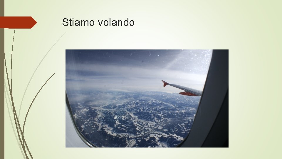 Stiamo volando 