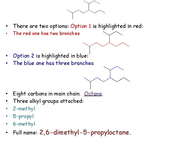  • There are two options: Option 1 is highlighted in red: • The