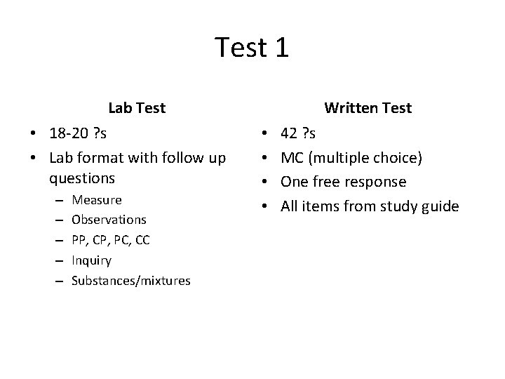 Test 1 Lab Test • 18 -20 ? s • Lab format with follow