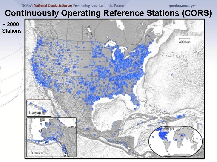 Continuously Operating Reference Stations (CORS) ~ 2000 Stations 14 of 34 